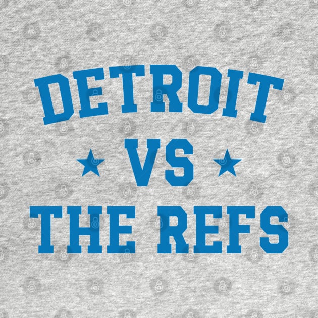 Detroit Vs The Refs v3 by Emma